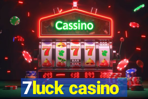 7luck casino